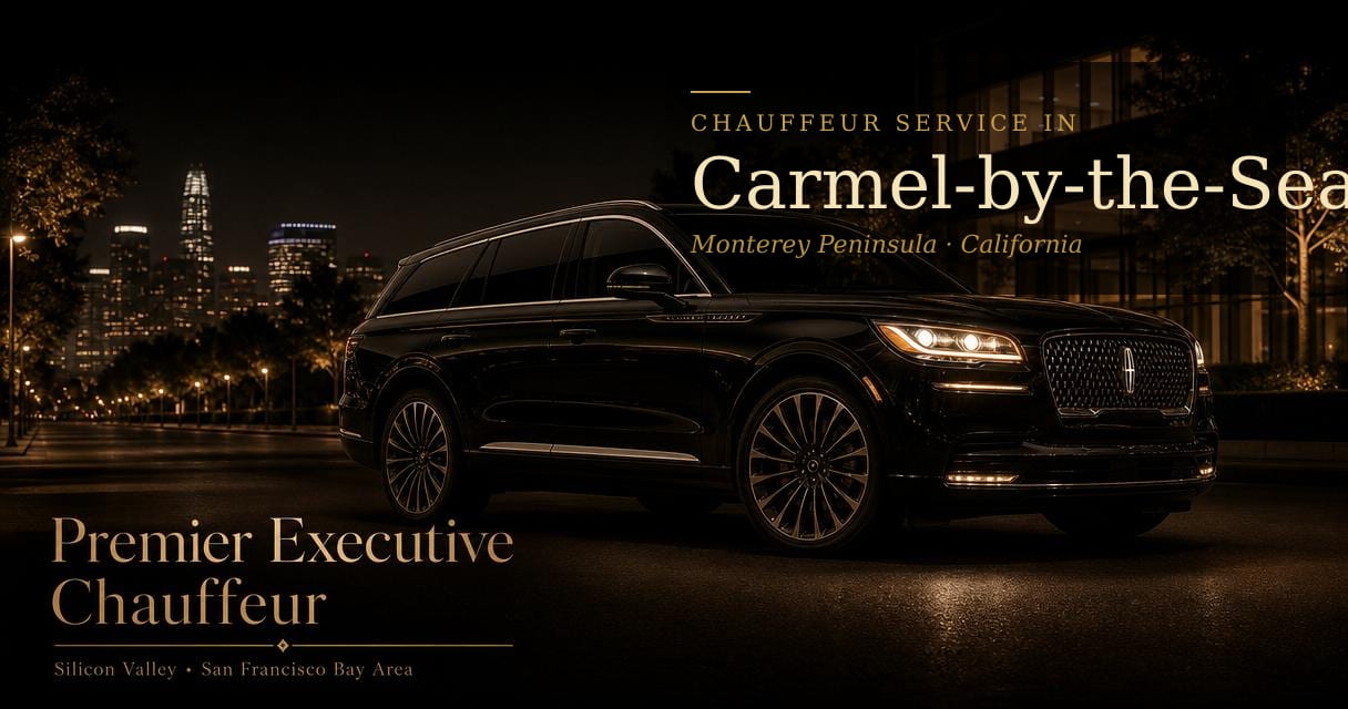 Carmel-by-the-Sea, California chauffeur & black car service by Premier Executive Chauffeur