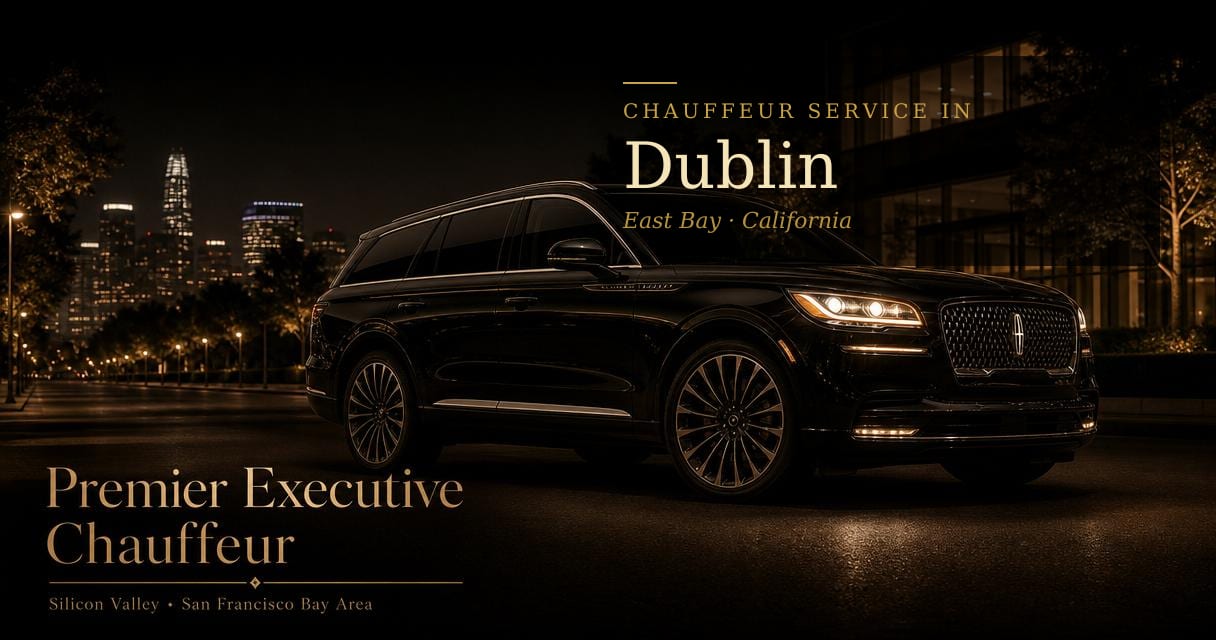 Dublin, California chauffeur & black car service by Premier Executive Chauffeur